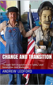 change and transition through skill acquisition for sales, lead generation, and marketing. 